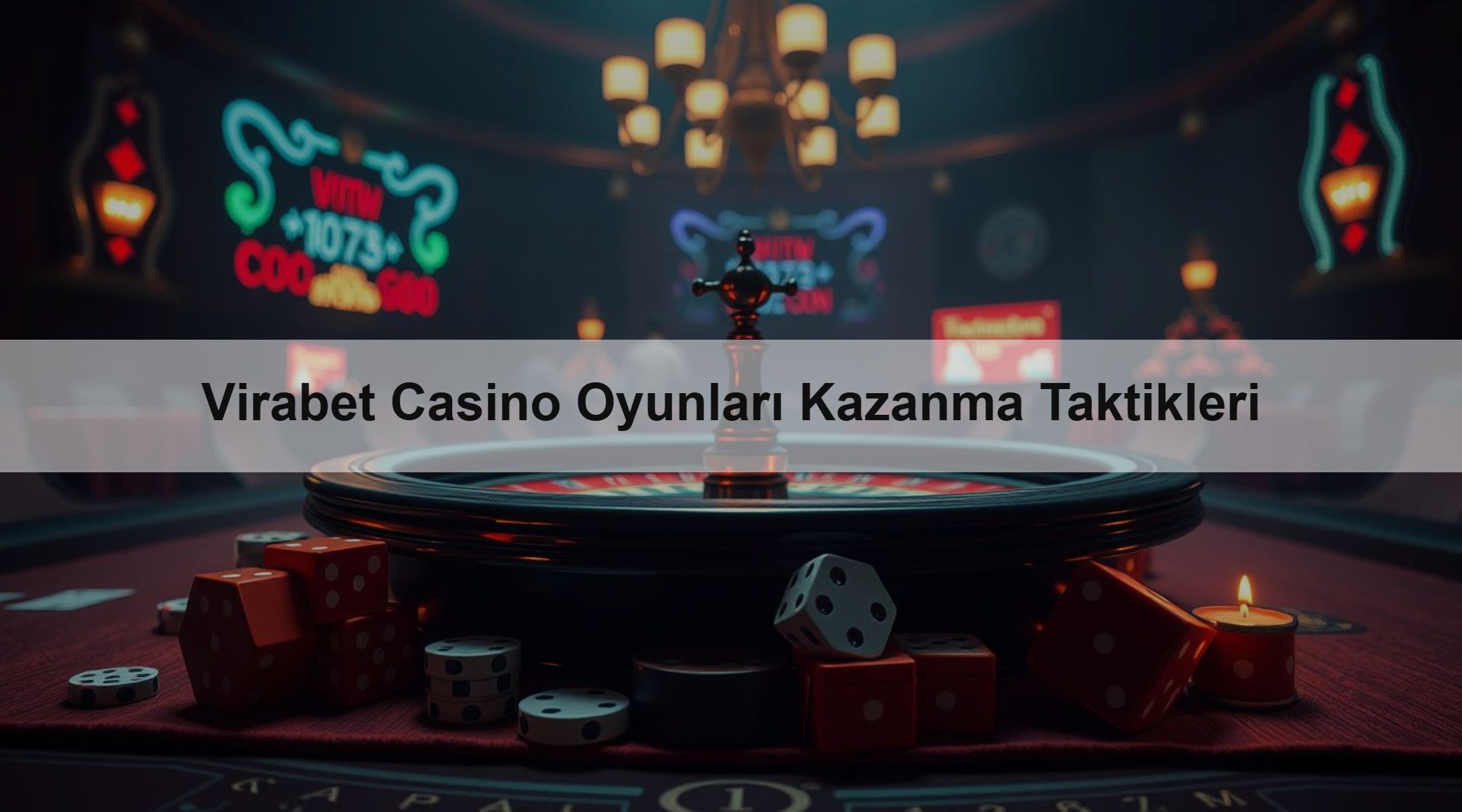 Virabet Casino Oyunları Kazanma Taktikleri 1 Virabet Casino Oyunları Kazanma Taktikleri
